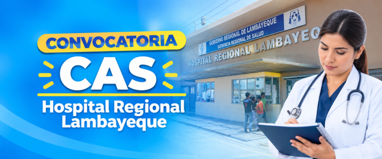 CONCURSO PUBLICO CAS N.° 001-2026-HOSPITAL REGIONAL LAMBAYEQUE