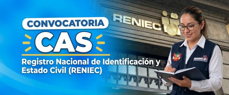 CONVOCATORIA PÚBLICA CAS 2026 – REGISTRO NACIONAL DE IDENTIFICACIÓN Y ESTADO CIVIL (CONVOCATORIAS CAS N.° 428 AL 434-2026-RENIEC)